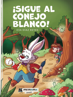 cover image of ¡sigue al conejo blanco!